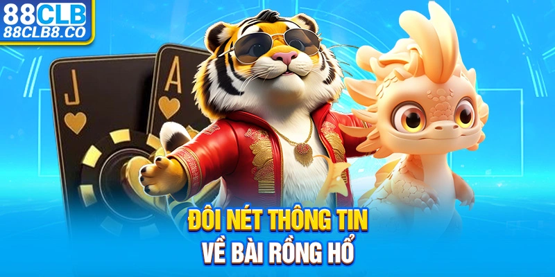 Đôi nét thông tin về bài Rồng Hổ