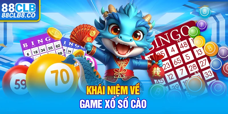 Khái niệm về game xổ số cào