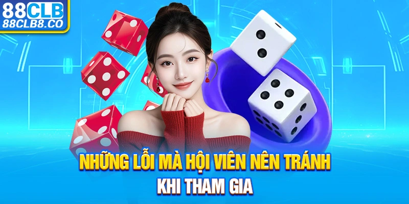 Những lỗi mà hội viên nên tránh khi tham gia