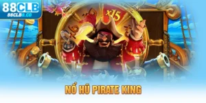 Nổ Hũ Pirate King - Khám Phá Trò Chơi Hấp Dẫn Nhất 2025