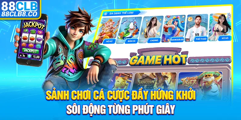 Sảnh chơi cá cược đầy hứng khởi - sôi động từng phút giây